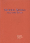 Cover: Medicine, Nursing and the State in a Changing Political Economy - Garamond Press