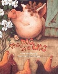 Enlarge image Cover: The Pig in a Wig - Peachtree Publishers