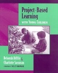 Cover: Project-Based Learning with Young Children - Heinemann Educational Books,U.S.