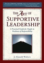 Cover: The Art of Supportive Leadership - Crystal Clarity Publishers