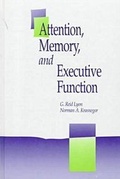 Cover: Attention, Memory and the Executive Function - Brookes Publishing Co
