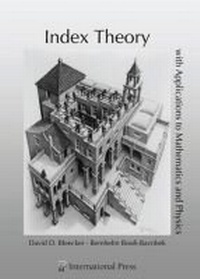 Enlarge image Cover: Index Theory with Applications to Mathematics and Physics - International Press of Boston Inc