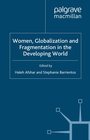 Cover: Women, Globalization and Fragmentation in the Developing World - Palgrave USA