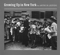 Cover: Growing Up in New York - David R. Godine Publisher Inc