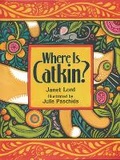 Cover: Where is Catkin? - Peachtree Publishers