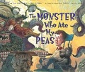 Cover: The Monster Who Ate My Peas - Peachtree Publishers