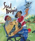 Cover: Seed Magic - Peachtree Publishers