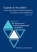 Cover: Capute and Accardo's Neurodevelopmental Disabilities in Infancy and Childhood V. 2; Spectrum of Neurodevelopmental Disabilities - Brookes Publishing Co