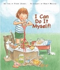 Enlarge image Cover: I Can Do It Myself! - Peachtree Publishers