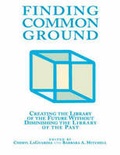 Cover: Finding Common Ground - Neal-Schuman Publishers Inc