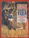 Cover: World Record Whitetails - Safari Press,U.S.