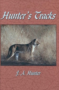 Enlarge image Cover: Hunter's Tracks - Safari Press,U.S.