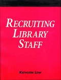 Cover: Recruiting Library Staff - Neal-Schuman Publishers Inc