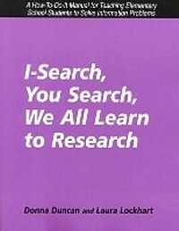 Enlarge image Cover: I-Search, You Search, We All Learn to Research - Neal-Schuman Publishers Inc