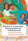 Cover: Speech & Language Development & Intervention in Down Syndrome & Fragile X Syndrome - Brookes Publishing Co