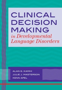 Enlarge image Cover: Clinical Decision Making in Developmental Language Disorders - Brookes Publishing Co