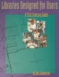 Enlarge image Cover: Libraries Designed for Users - Association of College & Research Libraries