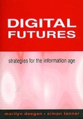Cover: Digital Futures - Neal-Schuman Publishers Inc
