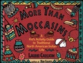 Cover: More Than Moccasins - Chicago Review Press