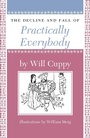 Cover: The Decline and Fall of Practically Everybody - David R. Godine Publisher Inc