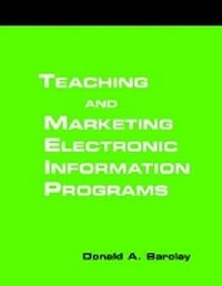Enlarge image Cover: Teaching and Marketing Electronic Information Literacy Programs - Neal-Schuman Publishers Inc