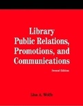 Cover: Library Public Relations, Promotions and Communications - Neal-Schuman Publishers Inc