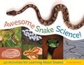 Cover: Awesome Snake Science! - Zephyr Press