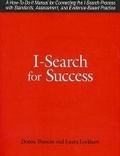 Cover: I-search for Success - Neal-Schuman Publishers Inc