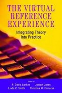 Enlarge image Cover: The Virtual Reference Experience - Neal-Schuman Publishers Inc