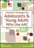 Cover: Transition Strategies for Adolescents and Young Adults Who Use AAC - Brookes Publishing Co