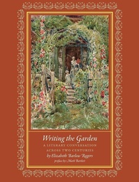 Enlarge image Cover: Writing the Garden - David R. Godine Publisher Inc