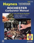 Cover: Rochester Carburetor Manual - Haynes Manuals Inc
