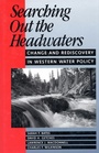 Cover: Searching Out the Headwaters - Island Press