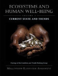 Enlarge image Cover: Ecosystems and Human Well-Being: Current State and Trends - Island Press