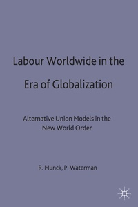 Abbildung von: Labour Worldwide in the Era of Globalization - Palgrave USA