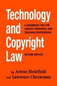 Abbildung von: Technology and Copyright Law - Neal-Schuman Publishers Inc