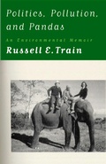 Cover: Politics, Pollution, and Pandas - Shearwater Books,US