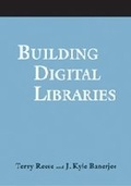 Cover: Building Digital Libraries - Association of College & Research Libraries