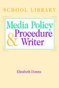 Cover: The School Library Media Policy and Procedure Writer - Association of College & Research Libraries