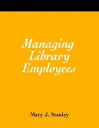 Enlarge image Cover: Managing Library Employees - Neal-Schuman Publishers Inc