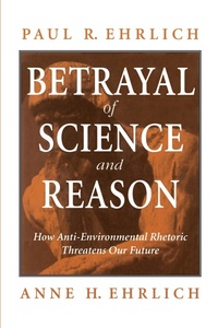 Enlarge image Cover: Betrayal of Science and Reason - Island Press