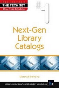 Abbildung von: Next Gen Library Catalogs - Neal-Schuman Publishers Inc