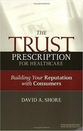 Cover: The Trust Prescription for Healthcare - Health Administration Press