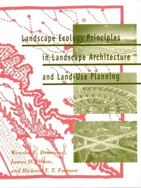 Enlarge image Cover: Landscape Ecology Principles in Landscape Architecture and Land-use Planning - Island Press