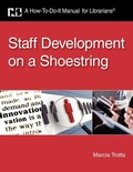 Cover: Staff Development on a Shoestring - Neal-Schuman Publishers Inc