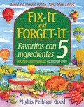 Cover: Fix It And Forget It Favoritos Con 5 Ingredientes - Good Books