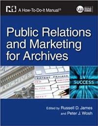 Abbildung von: Public Relations and Marketing for Archives - Neal-Schuman Publishers Inc