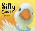 Cover: Silly Goose - Good Books