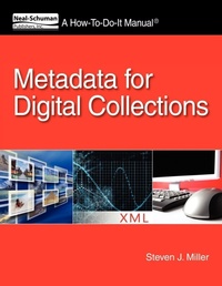 Enlarge image Cover: Metadata for Digital Collections: A How-To-Do-It Manual - Neal-Schuman Publishers