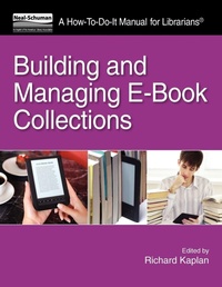 Enlarge image Cover: Building and Managing E-Book Collections - Neal-Schuman Publishers Inc